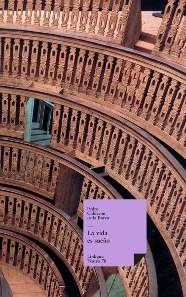 La vida es sueño La vida es sueño