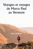 Voyages et voyages de Marco Paul au Vermont