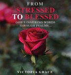 FROM STRESSED TO BLESSED