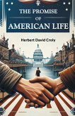 The Promise of American Life The Promise of American Life
