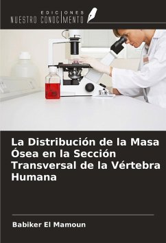 La Distribución de la Masa Ósea en la Sección Transversal de la Vértebra Humana - El Mamoun, Babiker