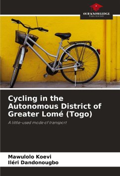 Cycling in the Autonomous District of Greater Lomé (Togo) - Koevi, Mawulolo;Dandonougbo, Iléri