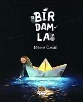 Bir Damla - Özcan, Merve