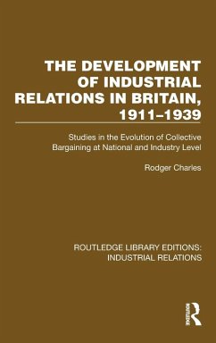 Cover The Development of Industrial Relations in Britain, 1911-1939