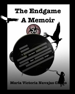 The Endgame A Memoir - Claros, Maria Victoria Navajas