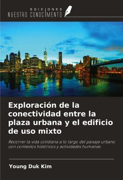 Exploración de la conectividad entre la plaza urbana y el edificio de uso mixto - Kim, Young Duk