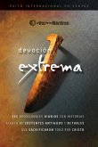 Extreme Devotion / Devoción Extrema