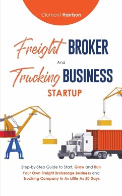 Freight Broker & Trucking Business Startup - Harrison, Clement