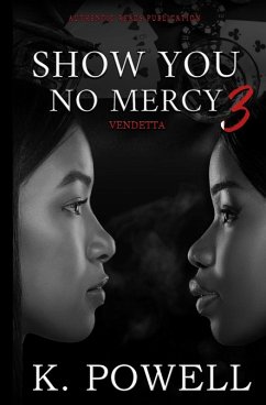 Show You No Mercy 3 - Powell, K. Show You No Mercy 3 - Powell, K.