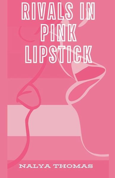 Rivals In Pink Lipstick