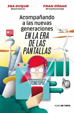 Acompañando a Las Nuevas Generaciones En La Era de Las Pantallas / Guiding New Generations in the Screen Age Cover Acompañando a Las Nuevas Generaciones En La Era de Las Pantallas / Guiding New Generations in the Screen Age