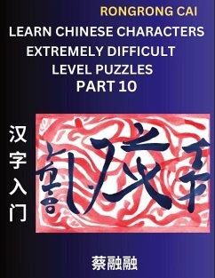 Cover Learn Chinese Characters (Part 10) - Extremely Difficult Level Multiple Answer Type Column Matching Test Series for HSK All Level Students to Fast Learn Reading Mandarin Chinese Characters with Given Pinyin and English meaning, Easy Vocabulary, Multiple A