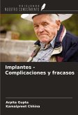 Implantes - Complicaciones y fracasos