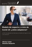 Modelo de negocio y crisis de Covid-19: ¿cómo adaptarse?