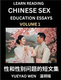 Learn Reading Chinese Sex Education Essays (Part 1) - Short Essays on Sex, Sexuality & Gender Issues, Improve Personal Growth and Development, Sex Education, A Collection of Short Essays in Chinese and English, Learn Mandarin Chinese while Reading China A