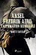 Aksel Fredrik Airo: Taipumaton kenraali - Bild 1