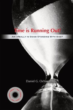 Time Is Running Out! - Ochoa, Daniel G.