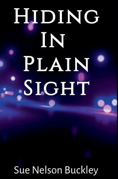 Hiding In Plain Sight (2nd Edition) - Sue Nelson Buckley