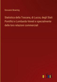 Cover Statistica della Toscana, di Lucca, degli Stati Pontifici e Lombardo-Veneti e specialmente delle loro relazioni commerciali
