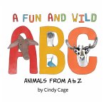 A Fun and Wild ABC A Fun and Wild ABC