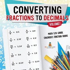 Converting Fractions to Decimals Volume I - Math 5th Grade   Children's Fraction Books - Baby