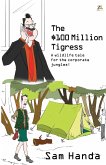 The $100 Million Tigress