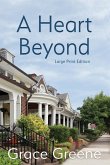 A Heart Beyond A Heart Beyond