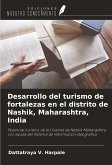 Desarrollo del turismo de fortalezas en el distrito de Nashik, Maharashtra, India