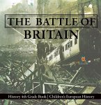 The Battle of Britain - History 4th Grade Book   Children's European History