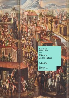 Historia de las Indias - Casas, Bartolomé De Las