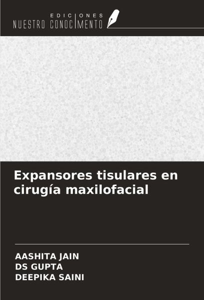 Expansores tisulares en cirugía maxilofacial Expansores tisulares en cirugía maxilofacial