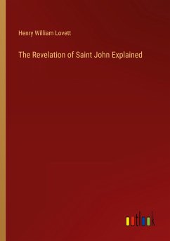 The Revelation of Saint John Explained