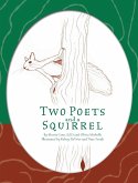 Two Poets and a Squirrel Two Poets and a Squirrel