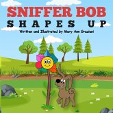 Sniffer Bob Shapes Up Sniffer Bob Shapes Up