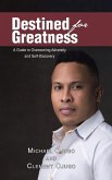 Destined for Greatness