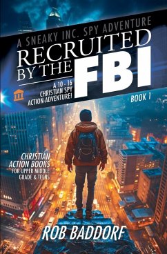 Recruited by the FBI - Baddorf, Rob