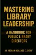 Mastering Library Leadership - Bild 1