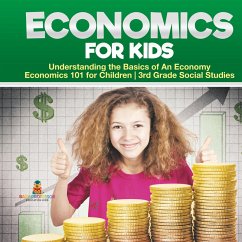 Cover Economics for Kids - Understanding the Basics of An Economy   Economics 101 for Children   3rd Grade Social Studies