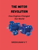 The Motor Revolution The Motor Revolution