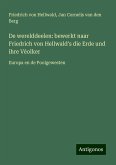 De werelddeelen: bewerkt naar Friedrich von Hellwald's die Erde und ihre Vèolker