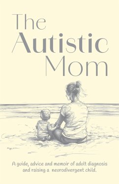 The Autistic Mom - Whalley, J.