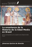 La enseñanza de la Historia de la Edad Media en Brasil