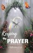 Keeping My Prayer - Bild 1