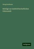 Beiträge zur landwirthschaftlichen Oekonomik