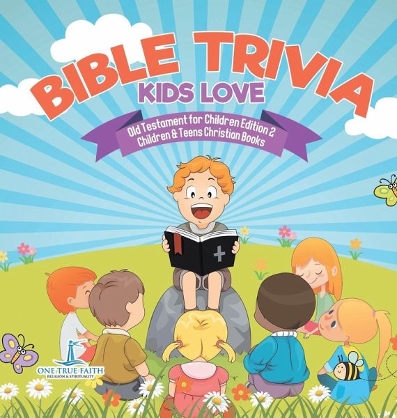 Bible Trivia Kids Love   Old Testament for Children Edition 2   Children & Teens Christian Books