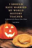 I Should Have Married My World History Teacher I Should Have Married My World History Teacher