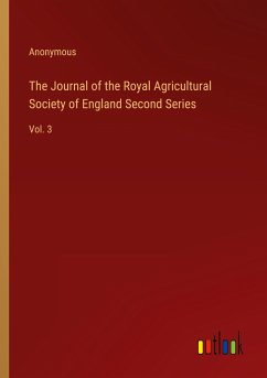 The Journal of the Royal Agricultural Society of England Second Series - Anonymous