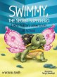 Swimmy, the Secret Superhero - Bild 1