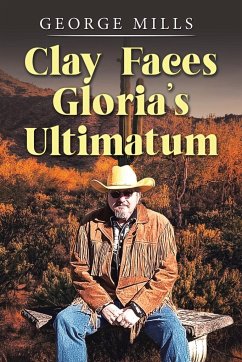 Clay Faces Gloria's Ultimatum - Mills, George