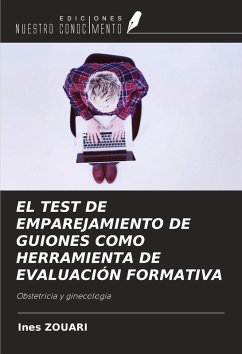 Cover EL TEST DE EMPAREJAMIENTO DE GUIONES COMO HERRAMIENTA DE EVALUACIÓN FORMATIVA